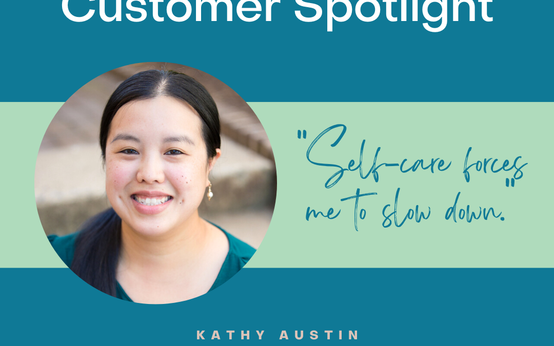 Customer Spotlight – Kathy Austin
